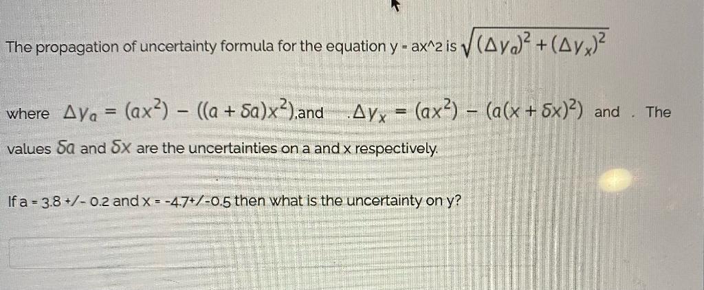Solved The propagation of uncertainty formula for the | Chegg.com
