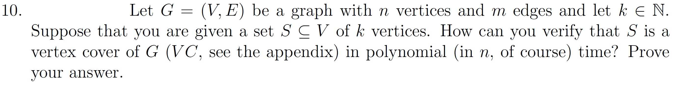 10. Let G (V, E) be a graph with n vertices and m | Chegg.com