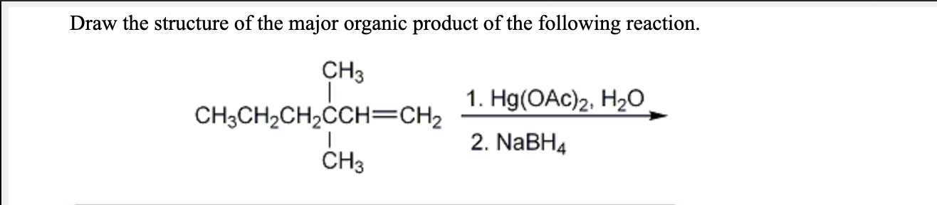 Solved Draw the structure of the major organic product of | Chegg.com