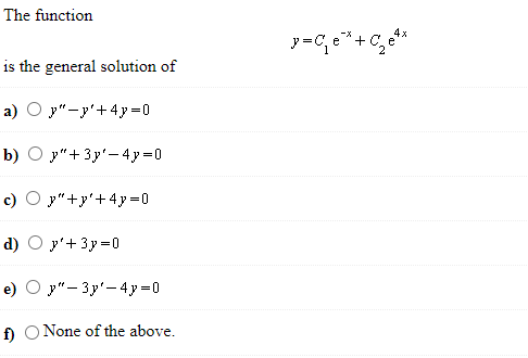 The Function Is The General Solution Of A O J Chegg Com