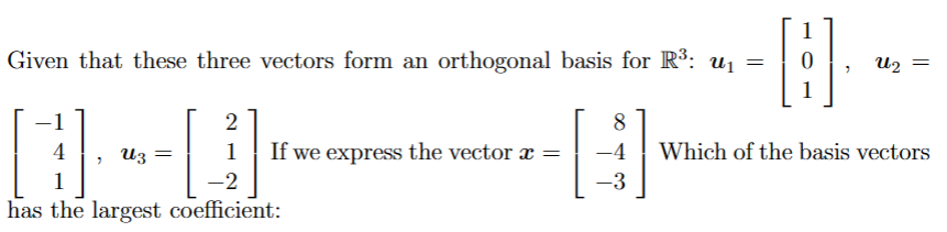 Solved Given that these three vectors form an orthogonal | Chegg.com