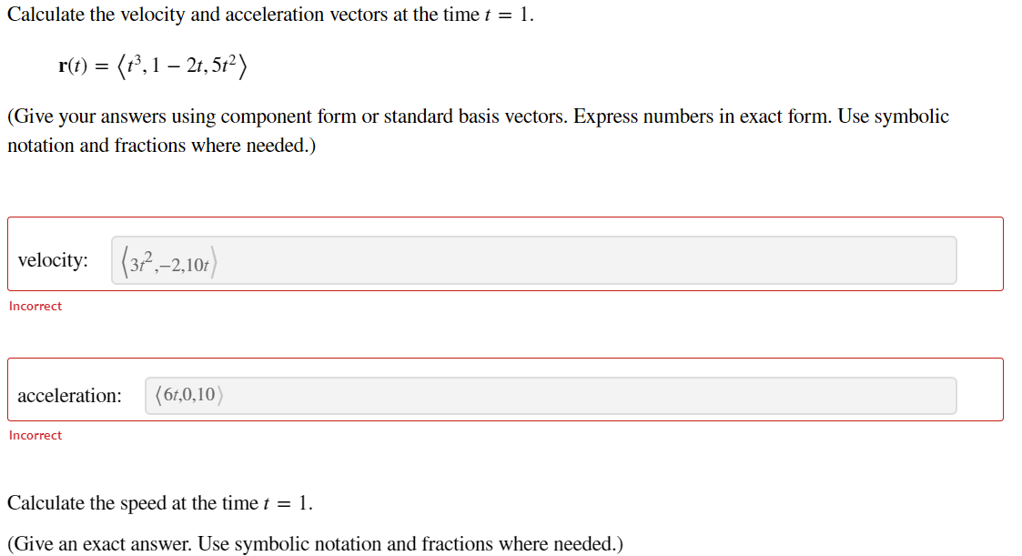 Solved Calculate the velocity and acceleration vectors at | Chegg.com