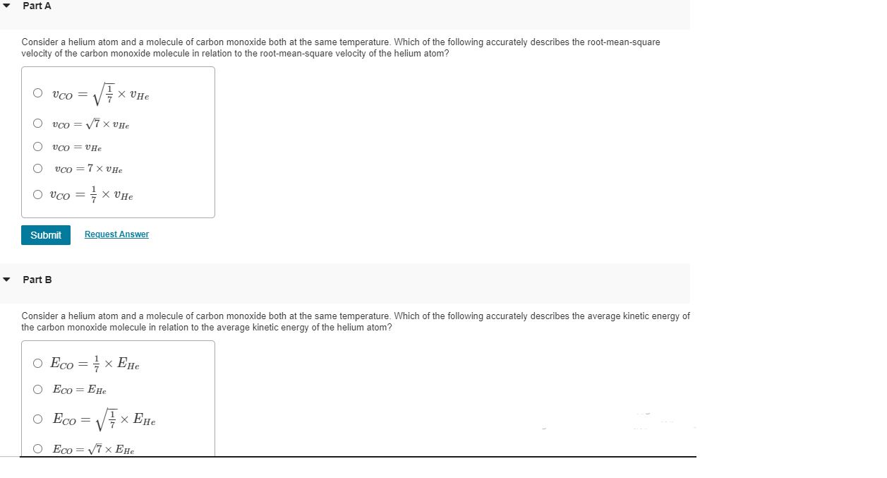 Solved PartA: Consider A Helium Atom And A Molecule Of | Chegg.com