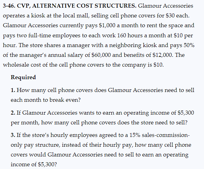 Solved 346. CVP, ALTERNATIVE COST STRUCTURES. Glamour