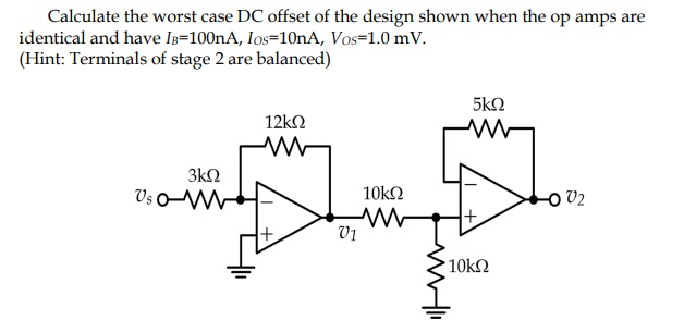 Solved Calculate the worst case DC offset of the design | Chegg.com