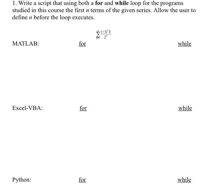 Solved 1. Write a script that using both a for and while | Chegg.com