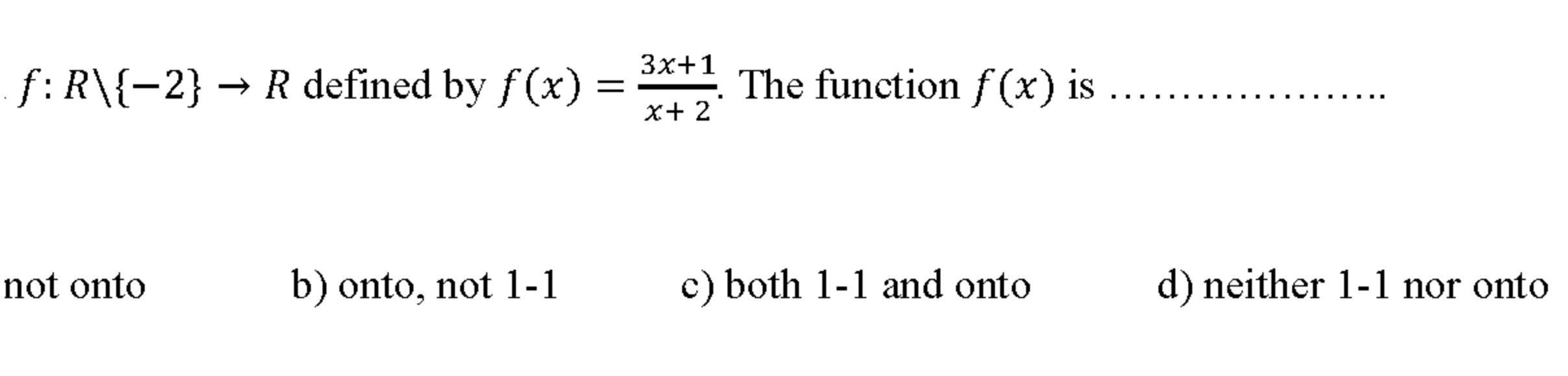 Solved 3x+1 Consider the function f:R\{-2} → R defined by | Chegg.com