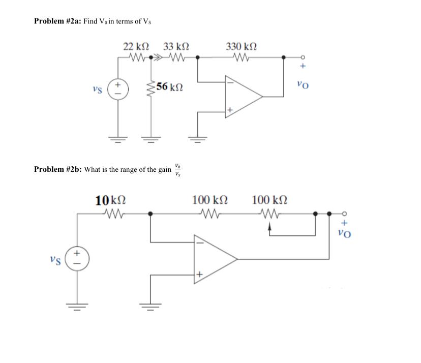 Solved Problem \#2a: Find V0 in terms of Vs Problem \#2b: | Chegg.com