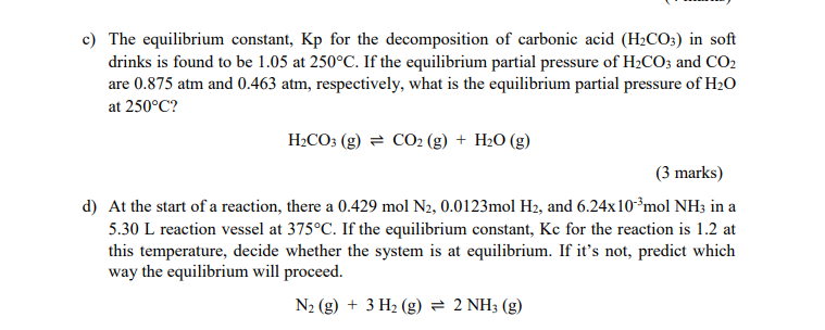 Solved c) The equilibrium constant, Kp for the decomposition | Chegg.com