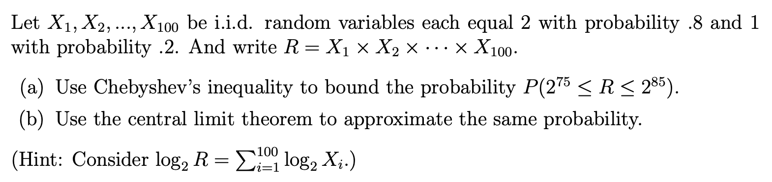 Solved Let X1,X2,…,X100 Be I.i.d. Random Variables Each | Chegg.com