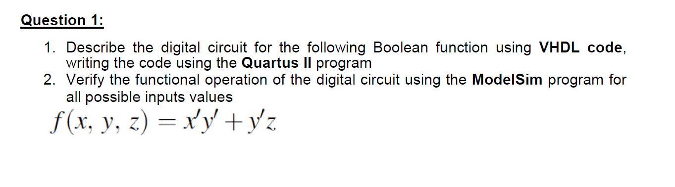 Solved Question 1: 1. Describe the digital circuit for the | Chegg.com