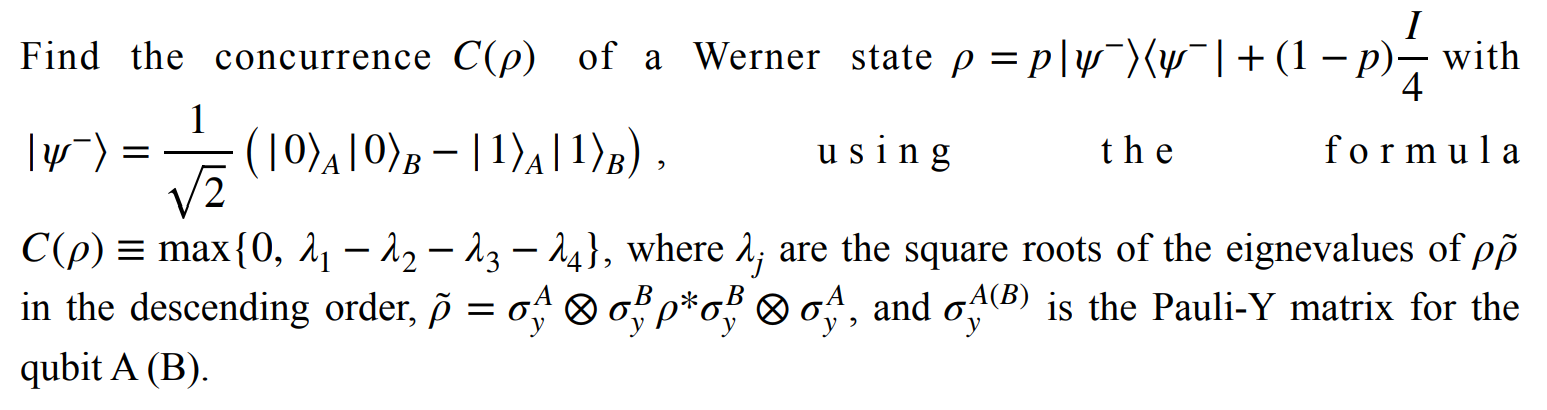 Solved Find the concurrence C(ρ) of a Werner state | Chegg.com