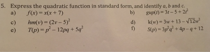 Solved 5. Express the quadratic function in standard form, | Chegg.com