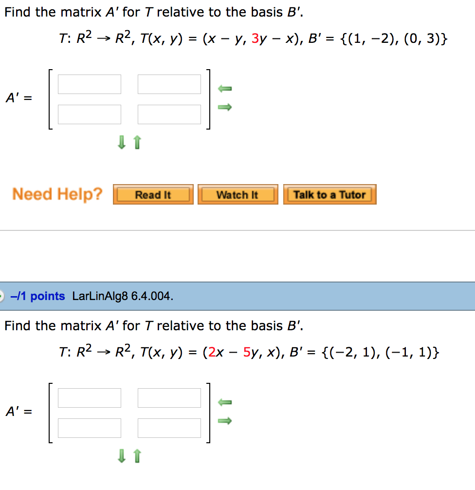 Solved Find The Matrix A' For T Relative To The Basis B' T: | Chegg.com