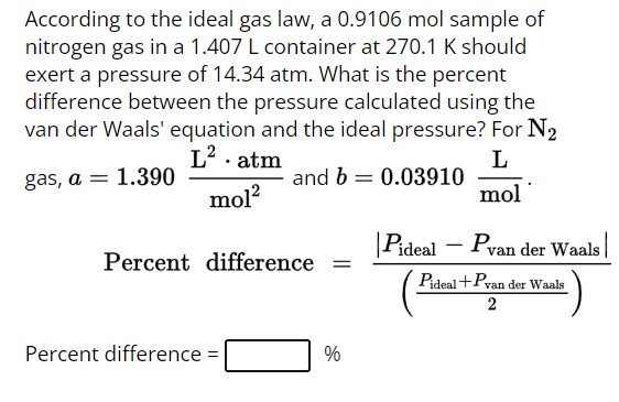 Solved According to the ideal gas law, a 0.9106 mol sample | Chegg.com