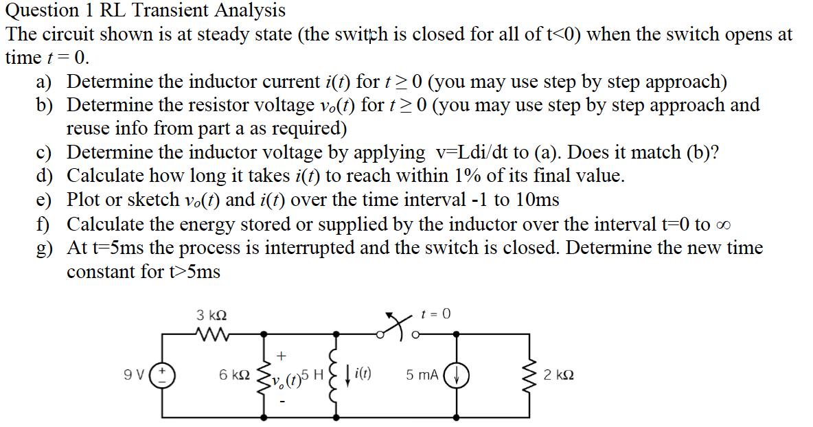 Solved Question 1 RL Transient Analysis The Circuit Shown Is | Chegg.com