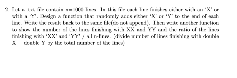 Solved 2. Let a .txt file contain n=1000 lines. In this file | Chegg.com
