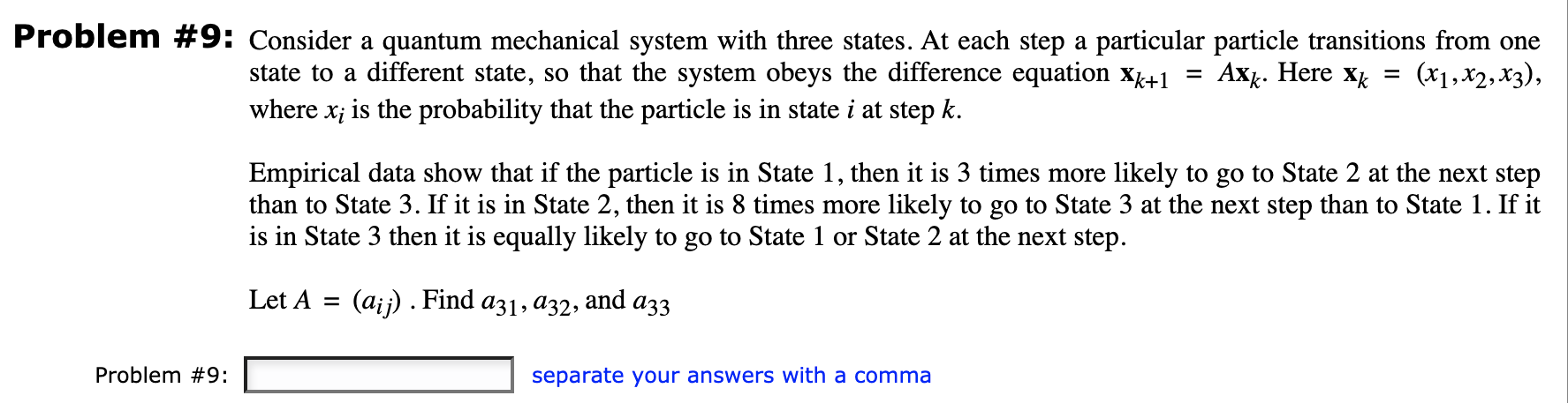 Solved Consider a quantum mechanical system with three | Chegg.com