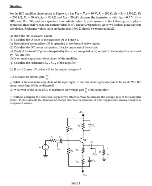 Solved Question: For the BJT amplifier circuit given in | Chegg.com