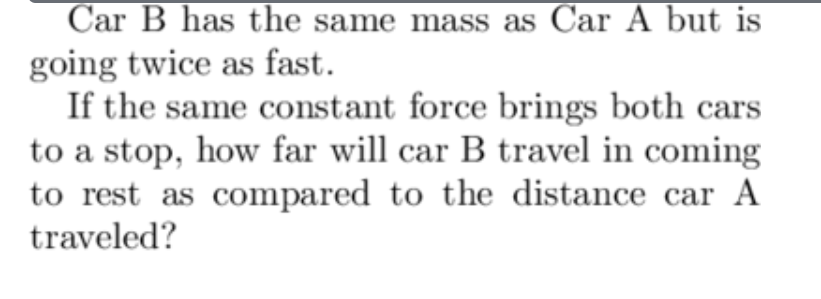 Solved Car B Has The Same Mass As Car A But Is Going Twice | Chegg.com