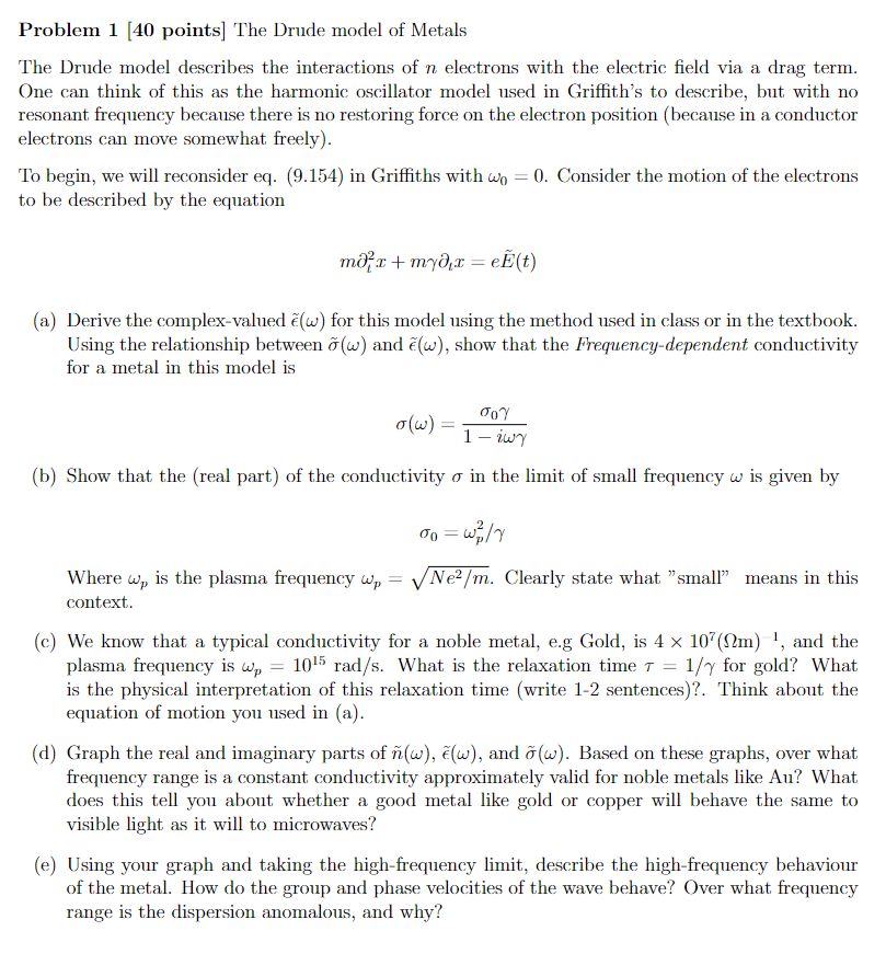 Solved Problem 1 [40 Points] The Drude Model Of Metals The | Chegg.com