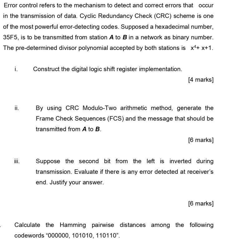 Solved Error Control Refers To The Mechanism To Detect And | Chegg.com