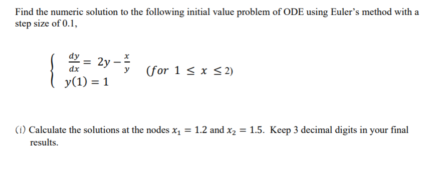 Solved Find The Numeric Solution To The Following Initial Chegg