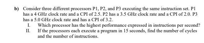 Solved B) Consider Three Different Processors P1, P2, And P3 | Chegg.com