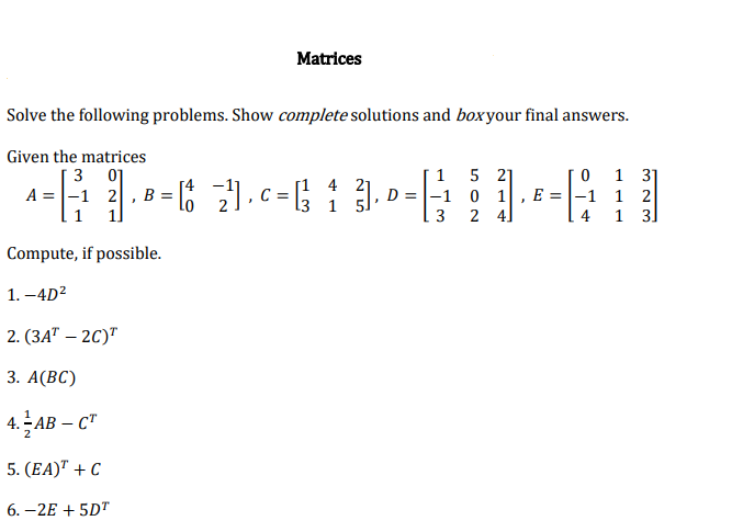 Solved Matrices Solve the following problems. Show complete | Chegg.com