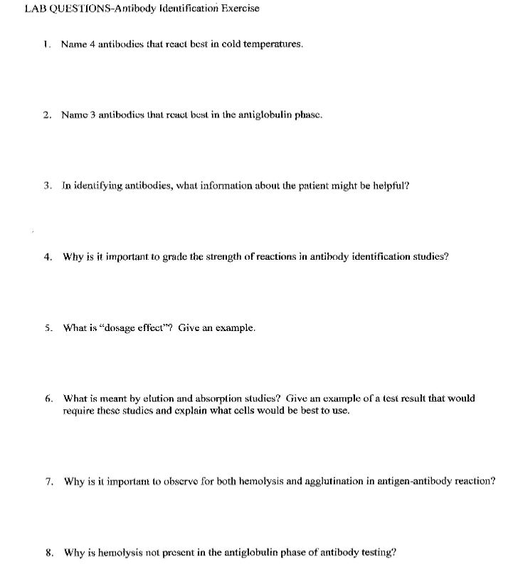 LAB QUESTIONS-Antibody Identification Exercise 1. Name 4 antibodies that react best in cold temperatures. 2. Namo 3 antibodie