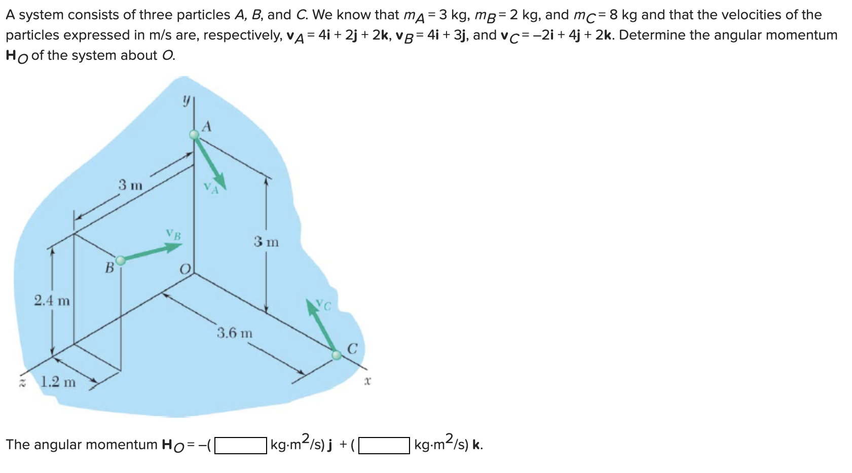 Solved A System Consists Of Three Particles A, B, And C. We | Chegg.com