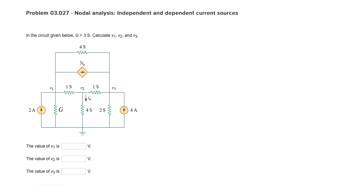 Solved In The Circuit Given Below G 3 S Calculate V1 Chegg Com