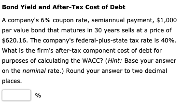 Solved Bond Yield and After-Tax Cost of Debt A company's 6% | Chegg.com