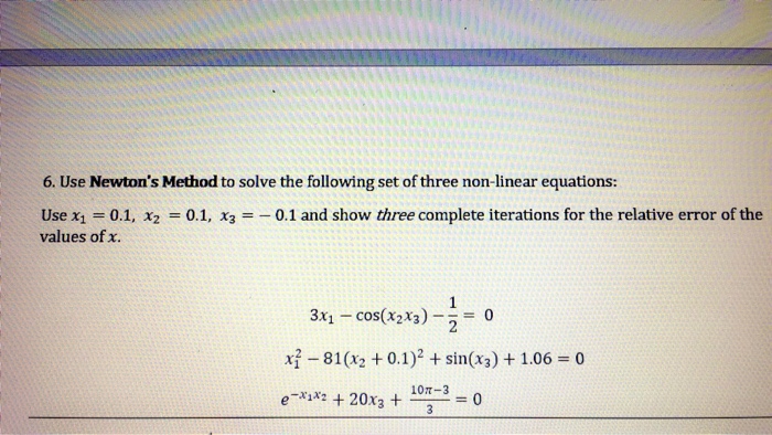 Solved Use Newton's Method to solve the following set of | Chegg.com