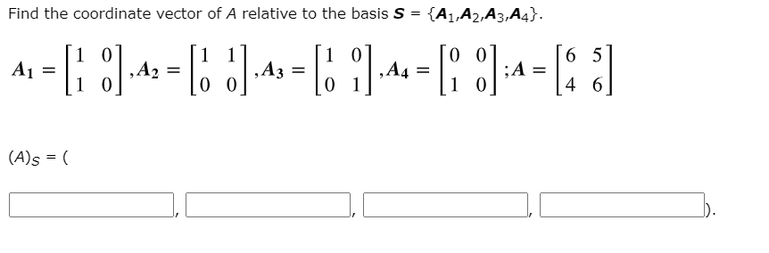 Solved Find the coordinate vector of A relative to the basis | Chegg.com