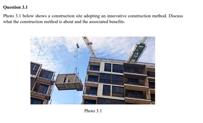 Solved Question 3.1 Photo 3.1 below shows a construction | Chegg.com