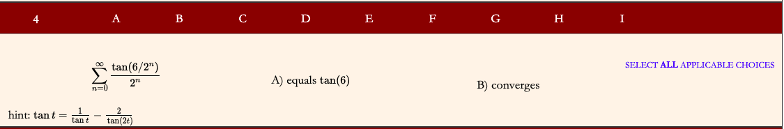Solved 4 A B C D E F G H I tan(6/2") SELECT ALL APPLICABLE | Chegg.com