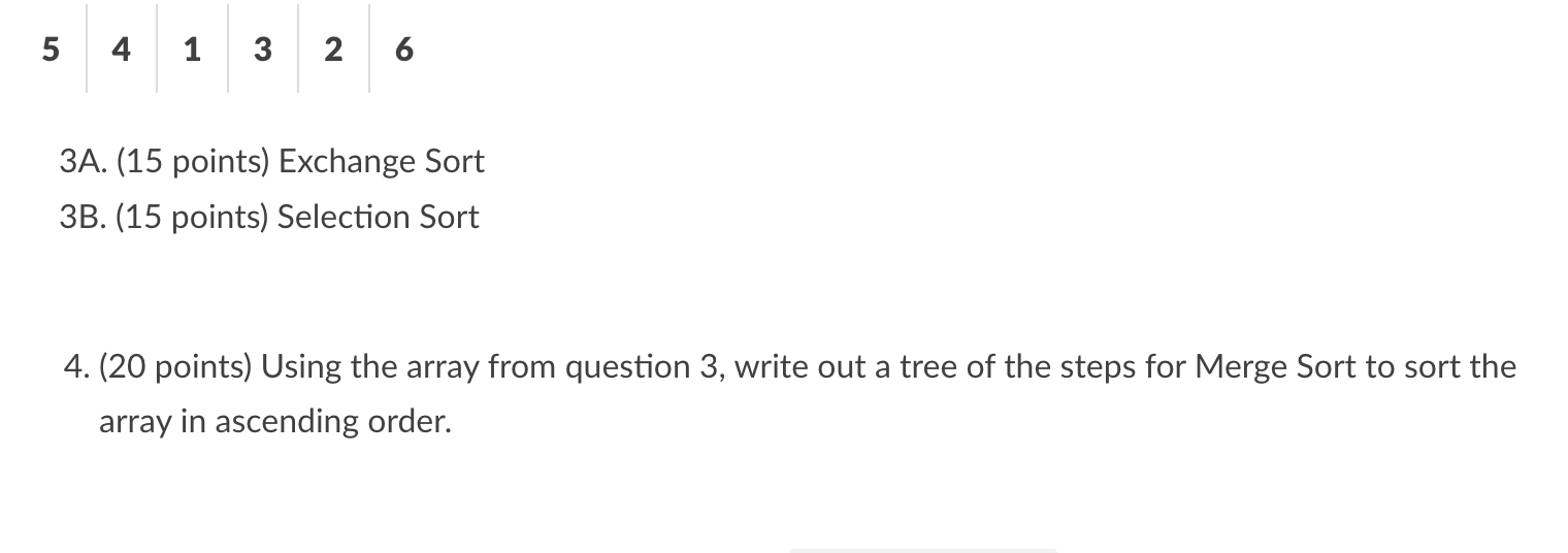 Solved 3A. (15 points) Exchange Sort 3B. (15 points) | Chegg.com