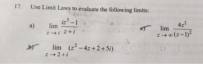 Solved 17. Use Limit Laws to evaluate the following limits: | Chegg.com