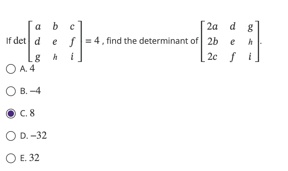 Solved If det⎣⎡adgbehcfi⎦⎤=4, find the determinant of | Chegg.com