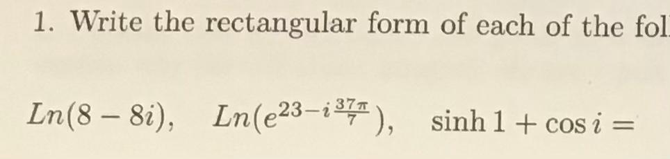 Solved ^^^Write the rectangular form of each of the | Chegg.com