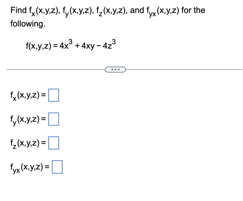 Solved Find Fx X Y Z Fy X Y Z Fz X Y Z And Fyx X Y Z