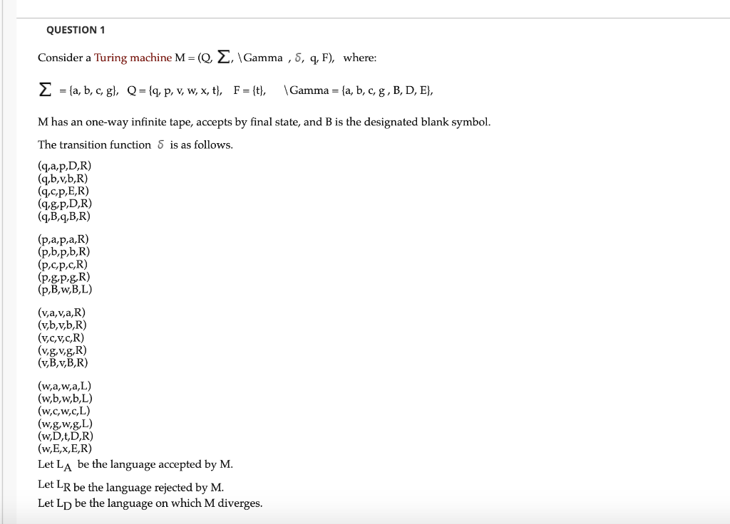 Question 1 Consider A Turing Machine M Q E Gamma Chegg Com