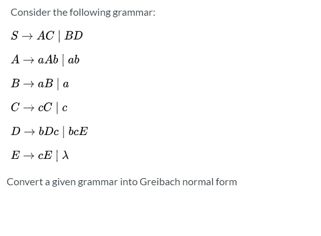 Solved Consider The Following Grammar: S + AC | BD A → AAb | | Chegg.com