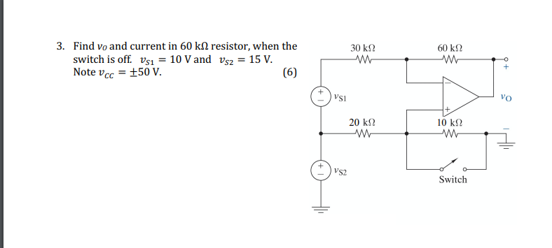 Solved 3. Find vo and current in 60 k, resistor, when the | Chegg.com