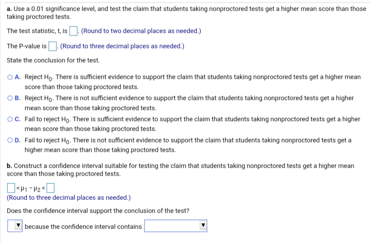 Solved A study was done on proctored and nonproctored tests. | Chegg.com