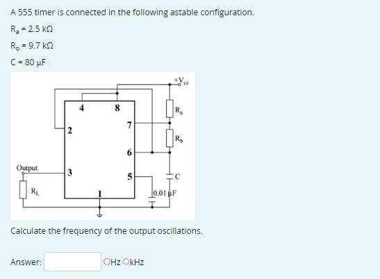 Solved A 555 timer is connected in the following astable | Chegg.com