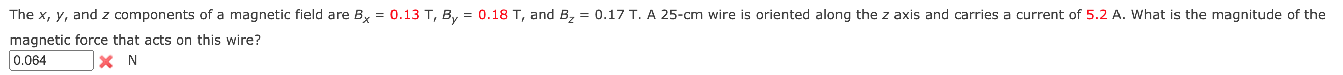 Solved The x, y, and z components of a magnetic field are Bx | Chegg.com