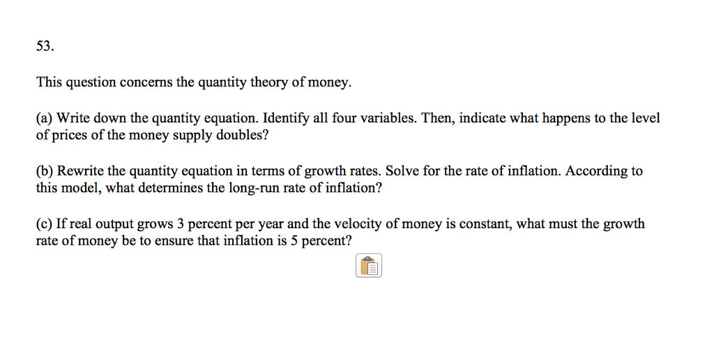Solved 53. This question concerns the quantity theory of | Chegg.com