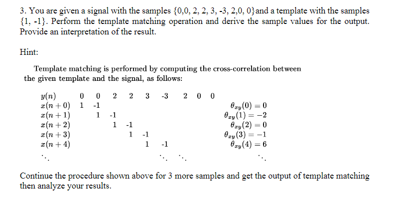 Solved 3. You are given a signal with the samples {0,0, 2, | Chegg.com